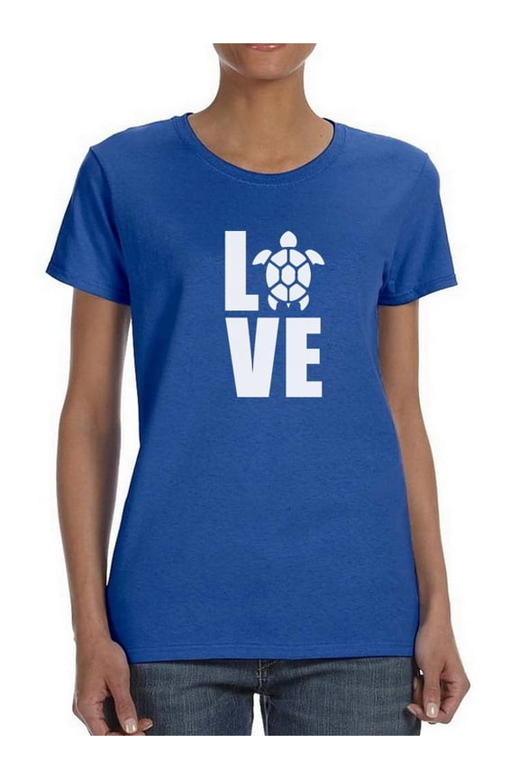 Love Turtle Shell Graphic Quote Women T-Shirt, Female Small