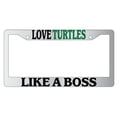 thumbnail image 1 of Love Turtles Like A Boss Chrome Plastic License Plate Frame, 1 of 1