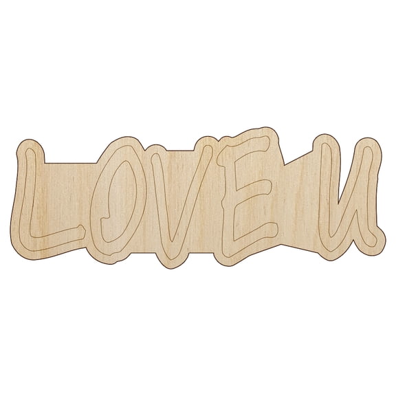 Love U You Text Wood Shape Unfinished Piece Cutout Craft DIY Projects - 6.25 Inch Size - 1/8 Inch Thick