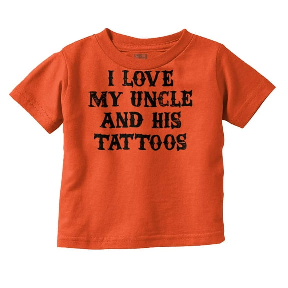 Love Uncle Tattoos Cute Rebellious Toddler Boy Girl T Shirt Infant Toddler Brisco Brands 3T