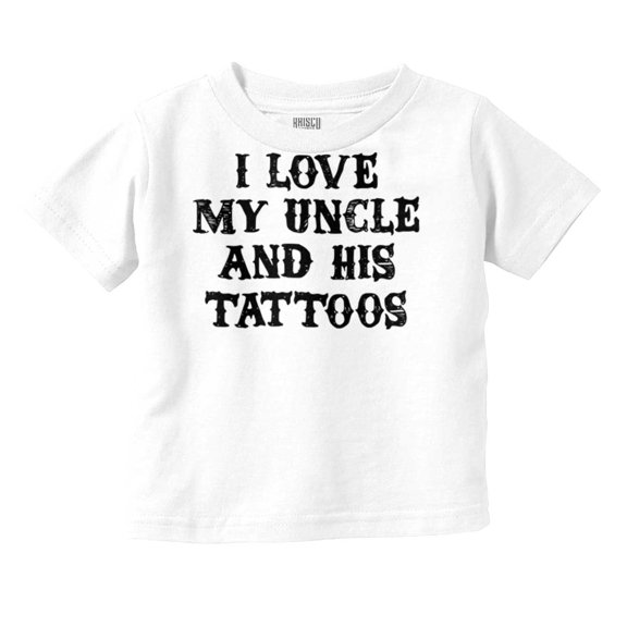 Love Uncle Tattoos Cute Rebellious Toddler Boy Girl T Shirt Infant Toddler Brisco Brands 3T
