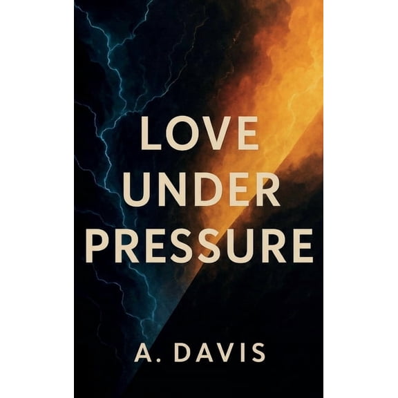 Love Under Pressure, (Hardcover)