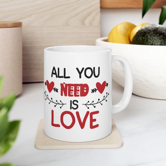 Love Vaine Day Ceramic Mug, Sweetheart Gift, All You Need is Love Coffee Cup, Romantic Vaine's Day Gift, Annrsary Mug, Love Quote.jpg