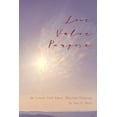 thumbnail image 1 of Love . Value . Purpose .: Be Loved. Find Value. Discover Purpose., (Paperback), 1 of 1