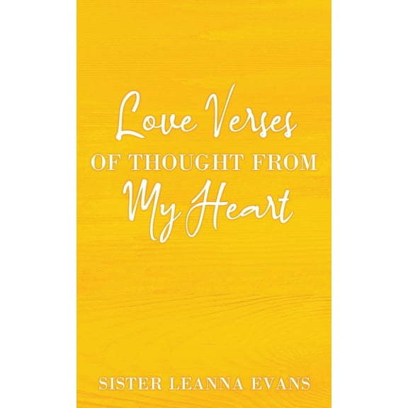 Love Verses of Thought from My Heart, (Paperback)