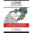 thumbnail image 1 of Love - Volume 1 - Adult Coloring Book: Creative Stress Relieving Patterns Coloring Book (Paperback), 1 of 1