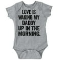 thumbnail image 1 of Love Waking Daddy in the Morning Joke Romper Boys or Girls Infant Baby Brisco Brands 12M, 1 of 6