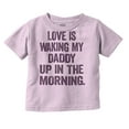 thumbnail image 1 of Love Waking Daddy in the Morning Joke Toddler Boy Girl T Shirt Infant Toddler Brisco Brands 12M, 1 of 6