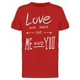 thumbnail image 1 of Love Was Made For You T-Shirt Men -Image by Shutterstock, Male XX-Large, 1 of 2
