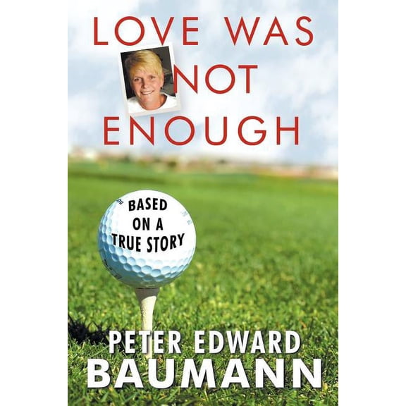 Love Was Not Enough