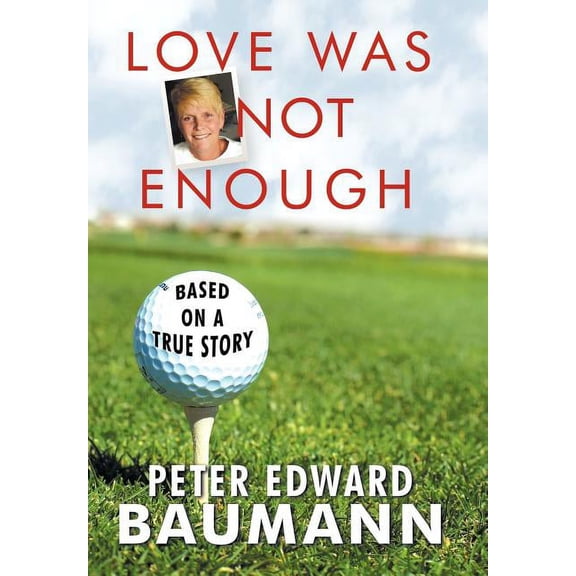 Love Was Not Enough