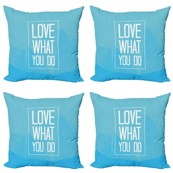 Love What You Do Throw Pillow Cushion Case Pack of 4, Modern Design Words in Rectangular Frame Polygonal Mountains Background, Modern Accent Double-Sided Print, 4 Sizes, Blue White, by Ambesonne