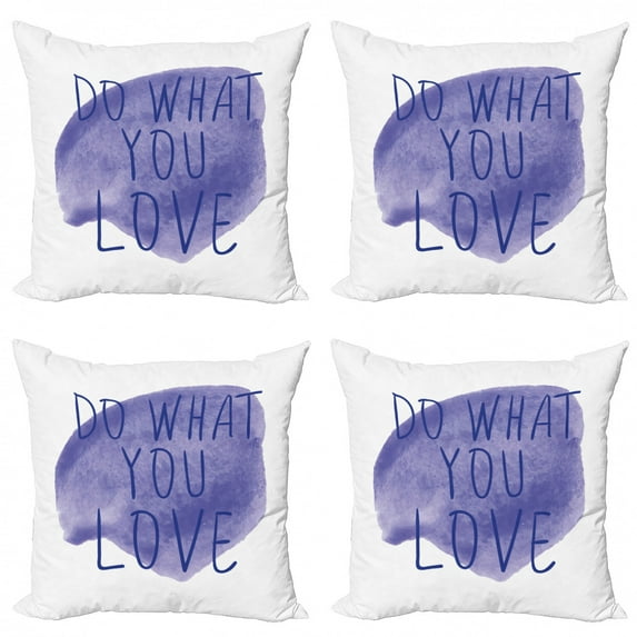 Love What You Do Throw Pillow Cushion Case Pack of 4, Motivation Words on Watercolor Stain Abstract Style Composition, Modern Accent Double-Sided Print, 4 Sizes, Indigo and White, by Ambesonne