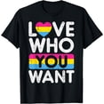 thumbnail image 1 of Love Who You Want Pansexual Pan Pride Flag LGBTQ Men Women T-Shirt, 1 of 4