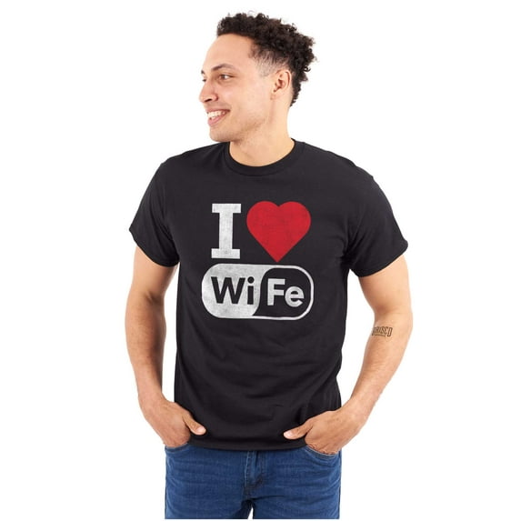 Love Wife Wi-Fi Funny Husband Married Men's Graphic T Shirt Tees Brisco Brands S