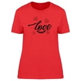 thumbnail image 1 of Love With A Small Smile T-Shirt Women -Image by Shutterstock, Female Medium, 1 of 2