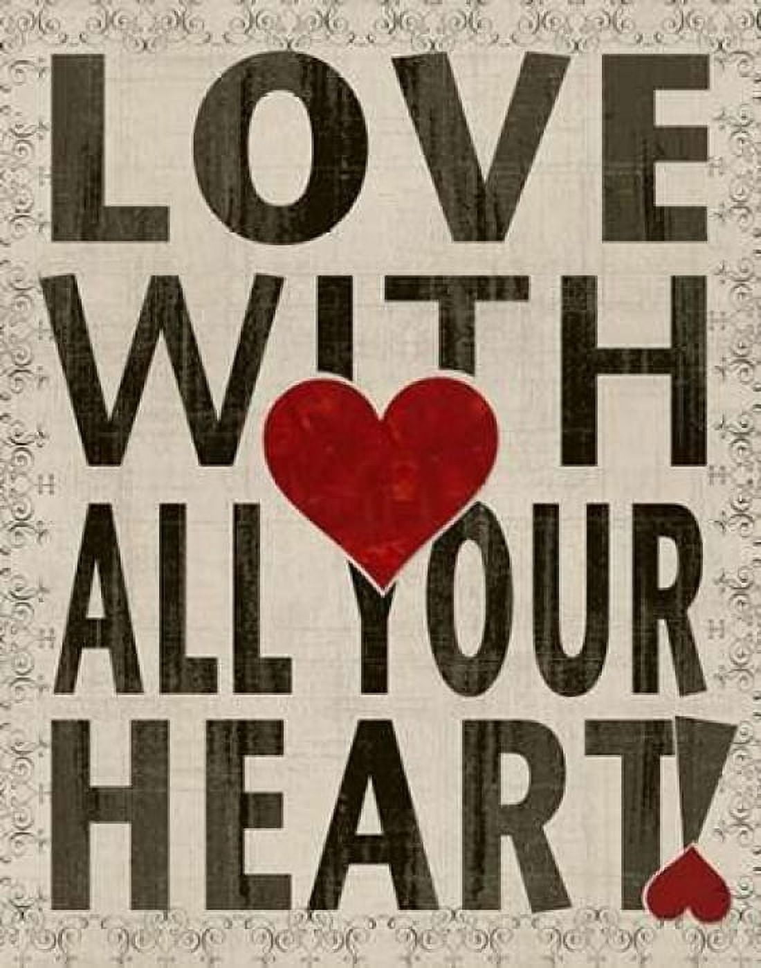 Love With All Your Heart Canvas Art - Lisa Wolk (22 x 28)