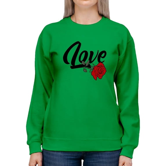 Love With Rose Sweatshirt Women -Image by Shutterstock, Female x-Large