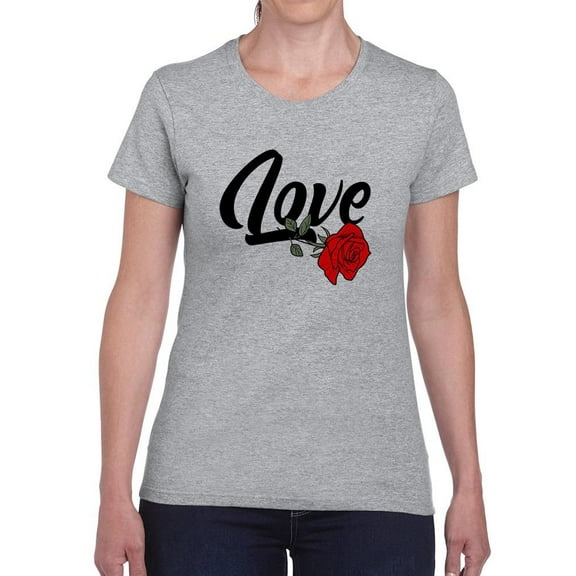 Love With Rose T-Shirt Women -Image by Shutterstock, Female Large