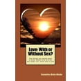 thumbnail image 1 of Love: With or Without Sex? (Paperback) by Cornelius Uche Okeke, 1 of 1