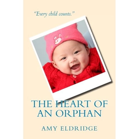 Pre-Owned The Heart of an Orphan: 1 (Love Without Boundaries) Paperback