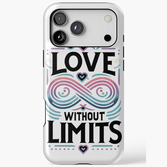 Love Without Limits Infinity Art iPhone Case 17 16 15 14 13 12 11 Pro Max