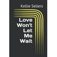 thumbnail image 1 of Love Won't Let Me Wait, 1 of 1