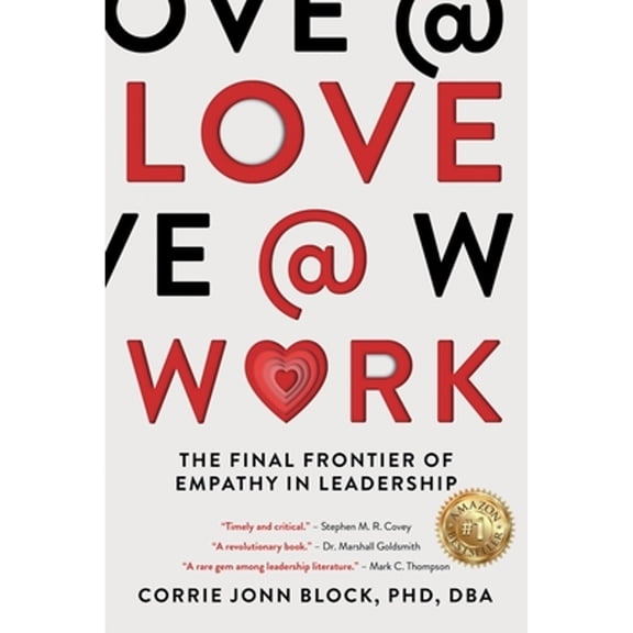 Pre-Owned Love@Work: The Final Frontier of Empathy in Leadership (Paperback) 1761241079 9781761241079