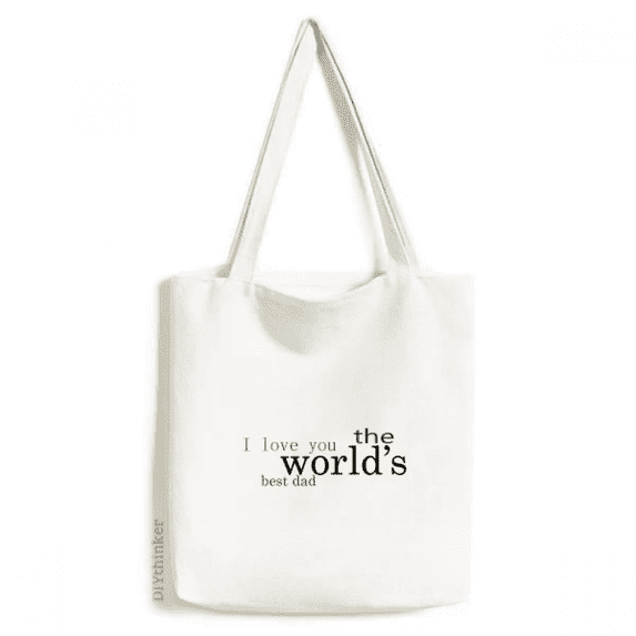 Love World's Best Dad Festival Quote Tote Canvas Bag Shopping Satchel Casual Handbag