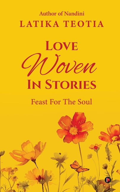 Love Woven In Stories: Feast For The Soul, (Paperback)