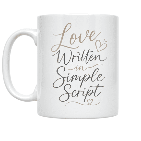 Love Written in Simple Script - Heartfelt Message Enthusiast - 11 oz Ceramic Coffee Mug