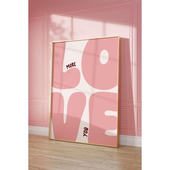 Love You More Art Poster, Pink And Maroon Art, Cool Apartment Art, Boho Aesthetic Living Room Wall Decor, Positive Above Bedroom Art Poster, Unframed Canvas Size 8x12 F03.1.15l501
