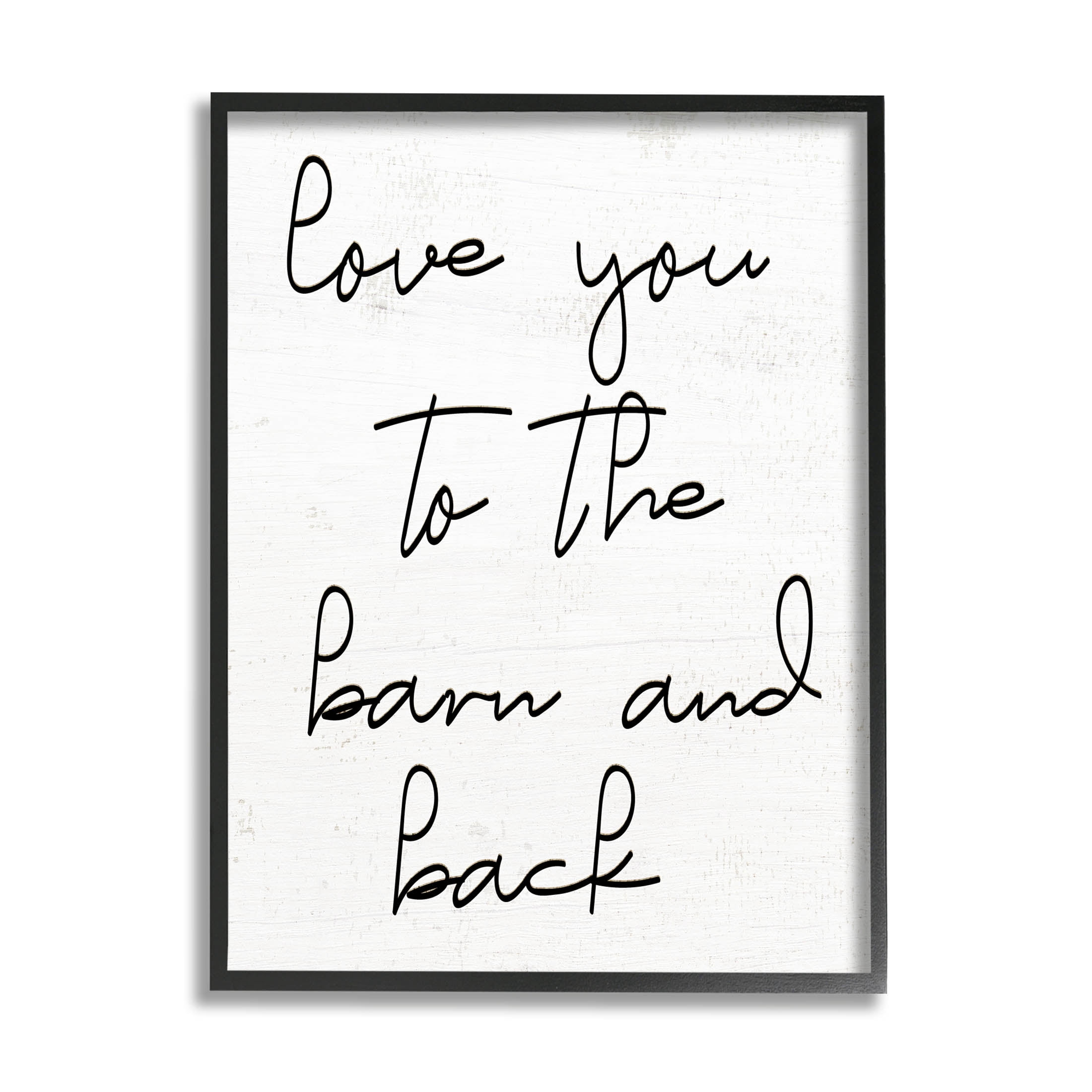 Love You Barn & Back Farmhouse Inspirational Graphic Art Black Framed Art Print Wall Art