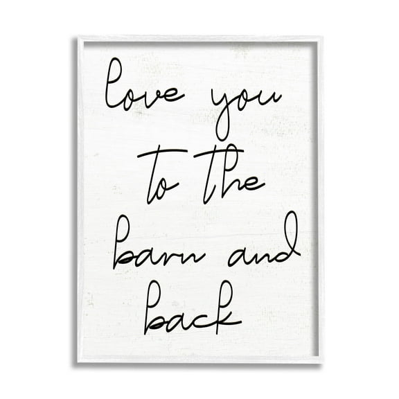 Love You Barn & Back Farmhouse Inspirational Graphic Art White Framed Art Print Wall Art