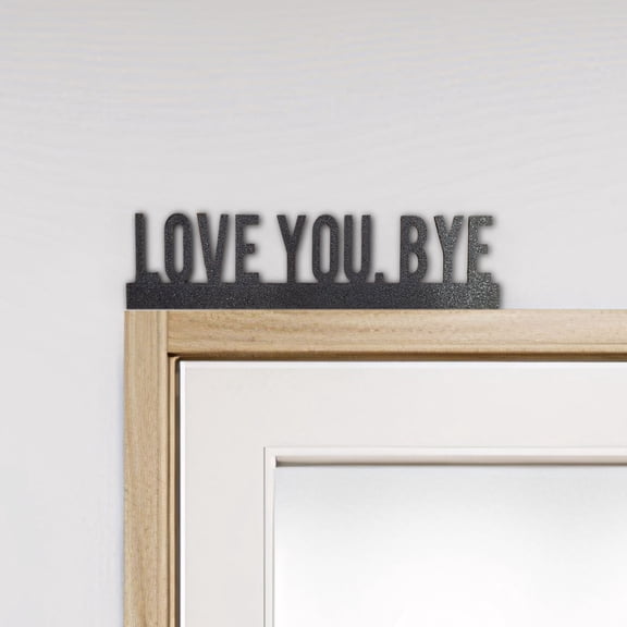 Love You Bye Over Door Frame Decor Corner Sign, Metal Door Topper Wall Decor Love and Warm Family Sign for Office Front Door Bathroom Hallway Entryway
