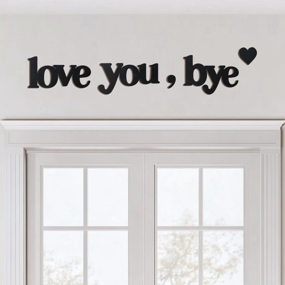 Love You Bye Sign Above Door Wooden Door Topper Decoration, 2026 New Love You Bye Sign for Wall Door Hallway Entryway Decorations Express Loves and Warm, Black