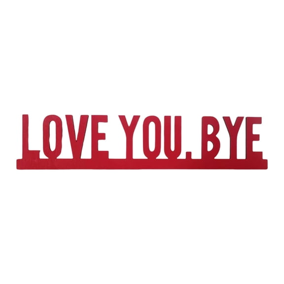 Love You Bye Sign Above Door Wooden Door Topper Decoration, Funny Letter Sign for Door Frame Corner Wall Décor Home Art Gift, Hallway Entryway Decorations Express Warm and Loves