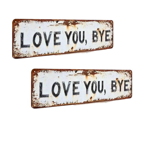 Love You, Bye Vintage Metal Wall Sign - 4x16 Inch Aluminum Street Style Decor, Rustic Wall Art for Hallway, Entryway, Door or Above Door, Perfect Housewarming Gift(2PCS)
