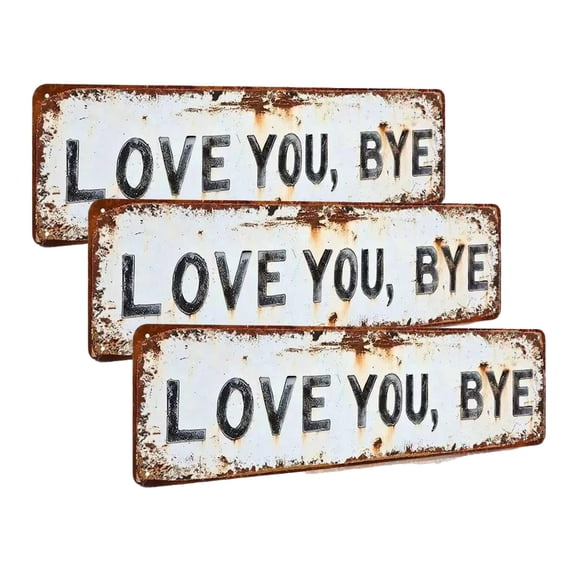 Love You, Bye Vintage Metal Wall Sign - 4x16 Inch Aluminum Street Style Decor, Rustic Wall Art for Hallway, Entryway, Door or Above Door, Perfect Housewarming Gift(3PCS)