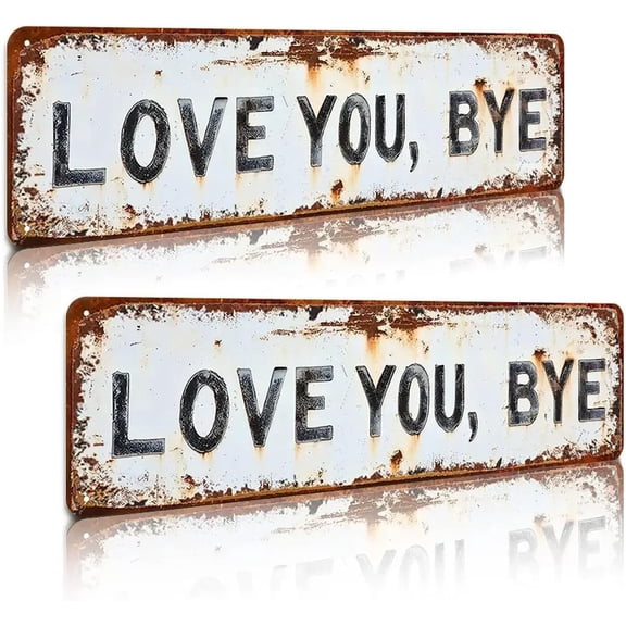 Love You Bye Vintage Metal Wall Sign, Love You Bye Sign Above Door, 4x 16 Inches Aluminu Housewarming Gift to Express Warm for Home Bedroom Living Room Office Bar Cafe(2pc)