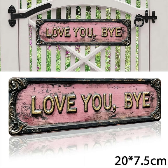 Love You, Bye Vintage Metal Wall Sign with Floral Design, Rustic Farmhouse Plaque for Entryway, Bar, Cafe & Valentine's Day 2026 Gift