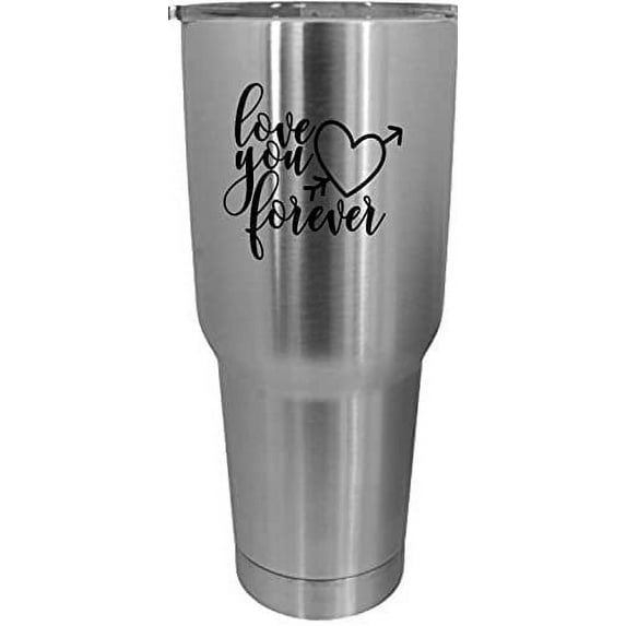 Love You Forever Valentine's Day Quotes Etched 30oz Stainless Steel Tumbler