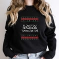 thumbnail image 1 of Love You From Head To Mistletoe Funny Christmas Husband And Wife Graphic SW7452 Unisex Sweatshirt, Up to Size 5XL, 1 of 2
