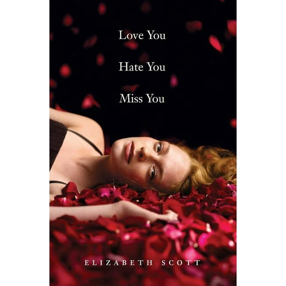 Love You Hate You Miss You, (Paperback)