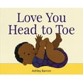 thumbnail image 1 of Pre-Owned Love You Head to Toe (Hardcover) 1771473045 9781771473040, 1 of 1