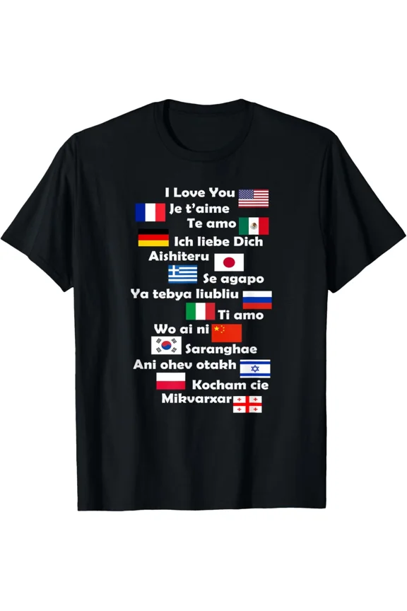 Love You In Different Languages World National Flag Global Unity Unisex T-Shirt ,up to size 5XL