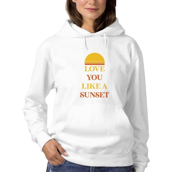 Love You Like A Sunset Hoodie Women -Smartprints Designs, Female 3X-Large