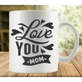thumbnail image 1 of Love You Mom Mug | Ceramic Coffee Cup | Decorative Home Kitchen Drinkwear | Funny Birthday Gift, 1 of 6