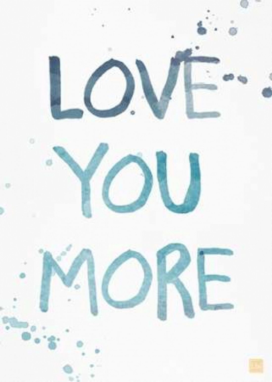 Love You More Canvas Art - Linda Woods (20 x 28)