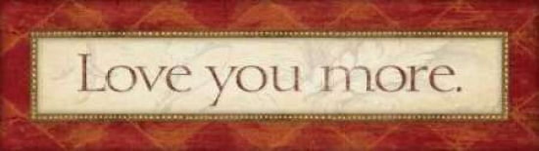 Love You More Canvas Art - Stephanie Marrott (12 x 36)